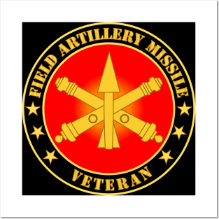 Field Artillery Missile Veteran Posters and Art